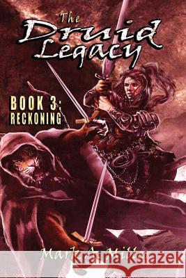 The Druid Legacy Book 3: Reckoning