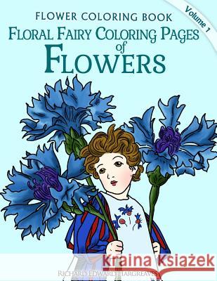 Floral Fairy Coloring Pages of Flowers - Flower Coloring Pages