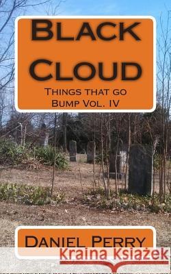 Black Cloud: Things that go Bump Vol. IV