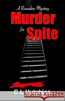 Murder For Spite: A Rounders Mystery