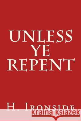 Unless Ye Repent