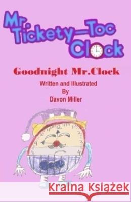 Mr.Tickety-Toc Clock: Goodnight Mr.Clock