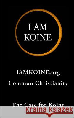 The Case for Koine