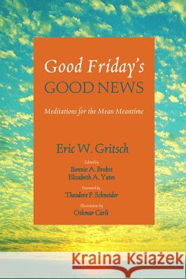 Good Friday's Good News