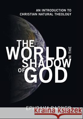 The World in the Shadow of God