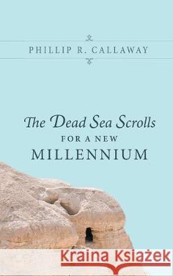 The Dead Sea Scrolls for a New Millennium