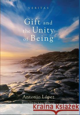 Gift and the Unity of Being