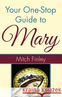 Your One-Stop Guide to Mary