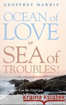 Ocean of Love, or Sea of Troubles?