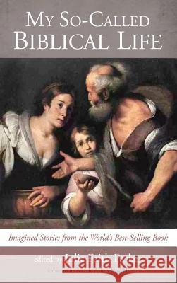 My So-Called Biblical Life