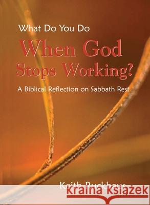 When God Stops Working