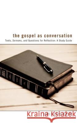 The Gospel as Conversation