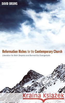Reformation Riches for the Contemporary Church
