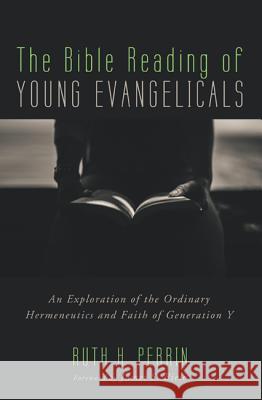 The Bible Reading of Young Evangelicals