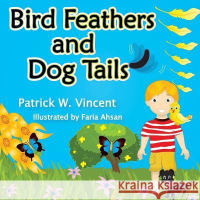 Bird Feathers and Dog Tails