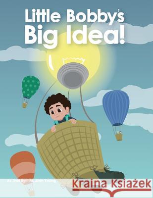 Little Bobby's Big Idea