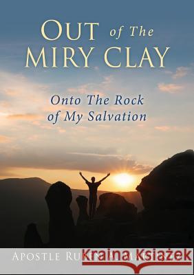 Out of The Miry Clay