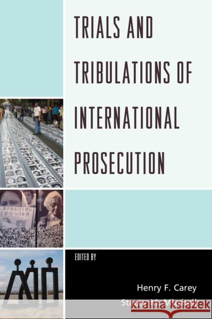 Trials and Tribulations of International Prosecution