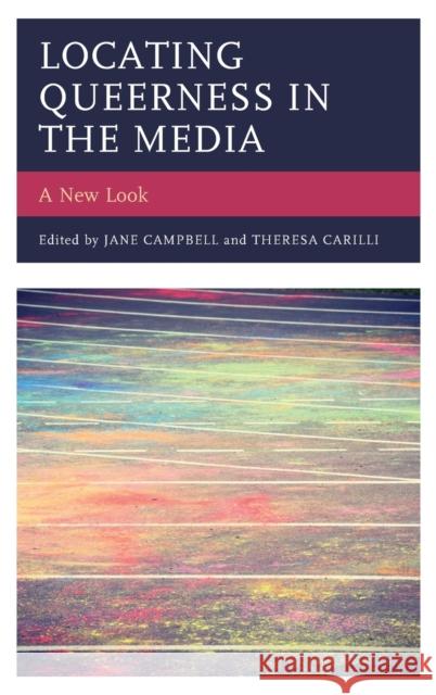 Locating Queerness in the Media: A New Look