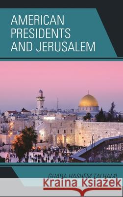 American Presidents and Jerusalem
