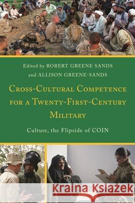 Cross-Cultural Competence for a Twenty-First-Century Military: Culture, the Flipside of Coin