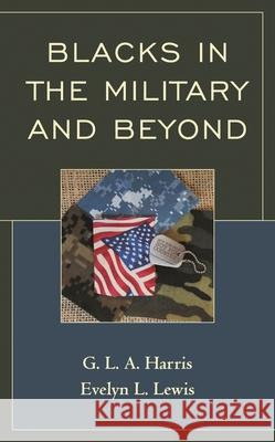 Blacks in the Military and Beyond