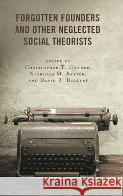 Forgotten Founders and Other Neglected Social Theorists