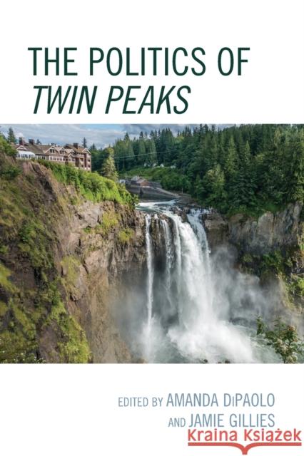 The Politics of Twin Peaks