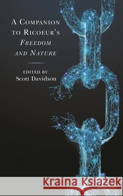 A Companion to Ricoeur's Freedom and Nature