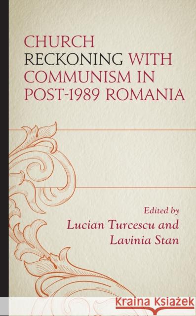 Church Reckoning with Communism in Post-1989 Romania