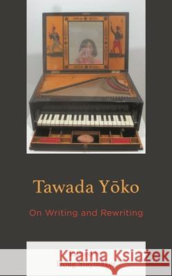 Tawada Yoko: On Writing and Rewriting