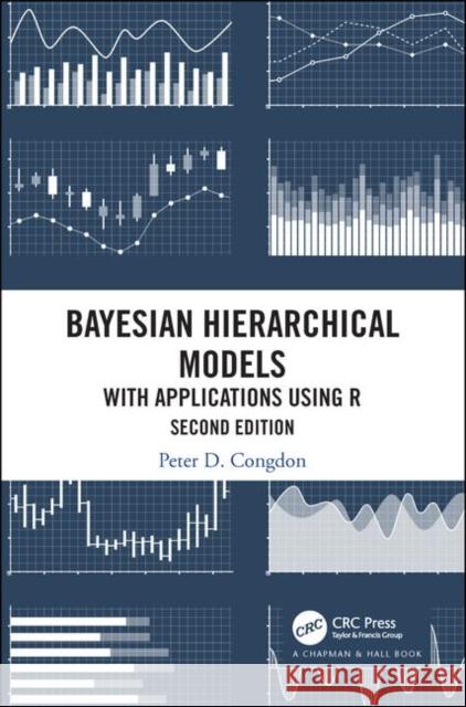 Bayesian Hierarchical Models: With Applications Using R, Second Edition