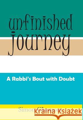 Unfinished Journey: A Rabbi's Bout with Doubt