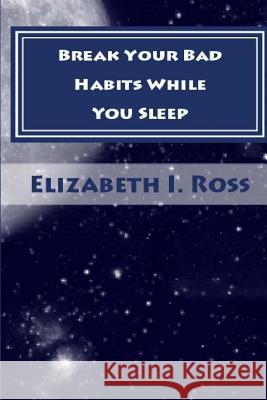 Break Your Bad Habits While You Sleep