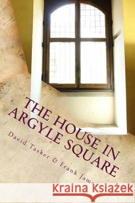 The House in Argyle Square: Short Tales for the Journey