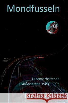 Mondfusseln: Lebenserhaltende Maßnahmen 1983 - 1995