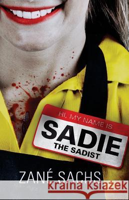 Sadie the Sadist: X-tremely Black Humor