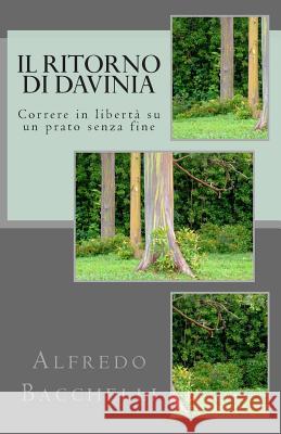 Il ritorno di Davinia: Correre in liberta' su un prato senza fine