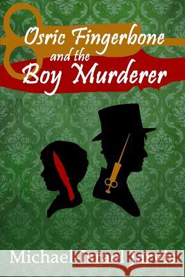 Osric Fingerbone and the Boy Murderer