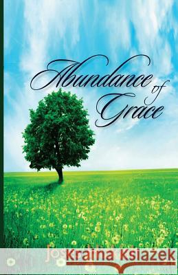 Abundance Of Grace