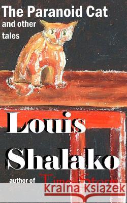 The Paranoid Cat and other tales