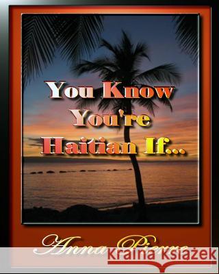 You Know You're Haitian If...