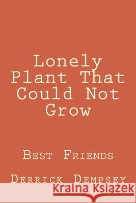 Lonely Plant That Could Not Grow