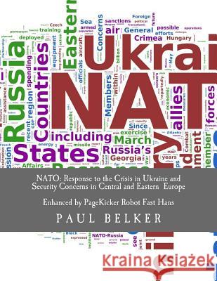 NATO: Response to the Crisis in Ukraine and Security Concerns in Central and Eastern Europe: Enhanced with Text Analytics by