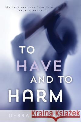 To Have and to Harm