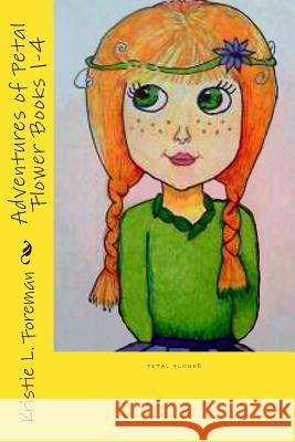 Adventures of Petal Flower Books 1-4