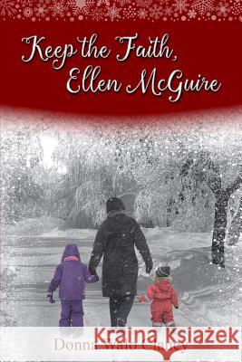 Keep the Faith, Ellen McGuire