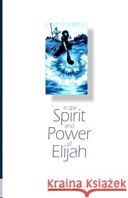 In the Spirit and Power of Elijah
