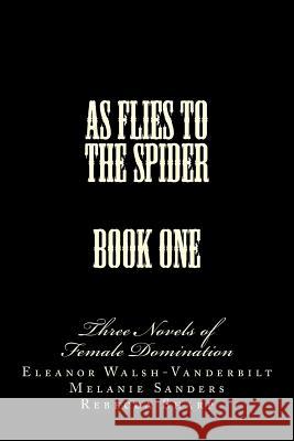 Putting Him Under - Into My Web - Husband in Name Only: Three Novels of Female Domination