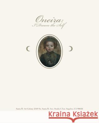 Oneira: I Dream the Self: 2nd Annual All Women Artists Group Exhibition, 2014